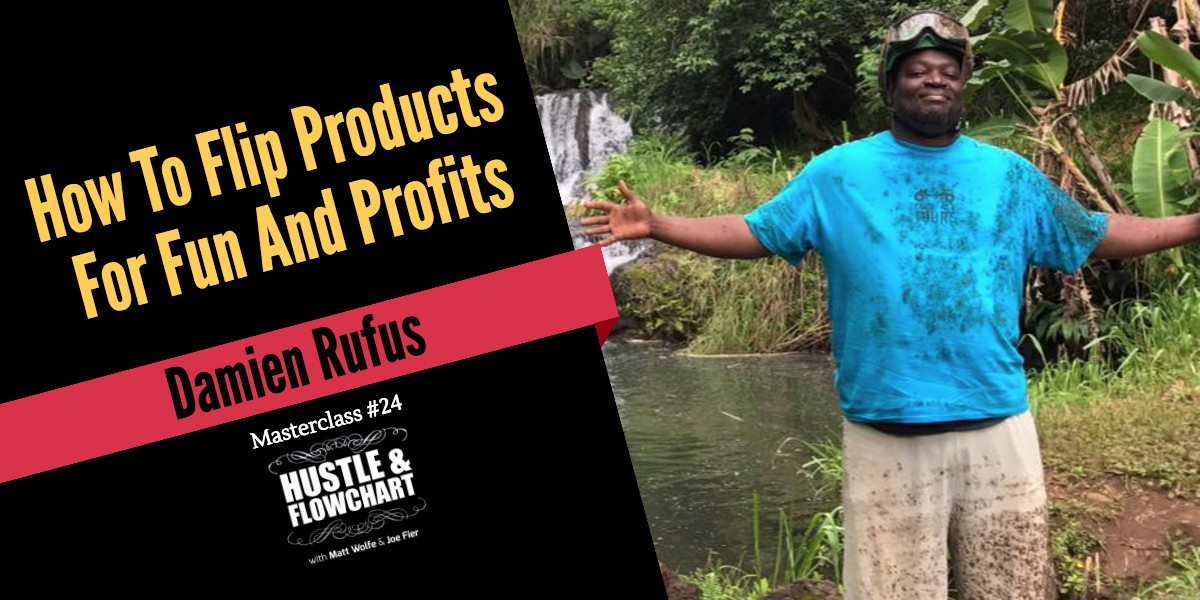 Flipping Products - Damien Rufus