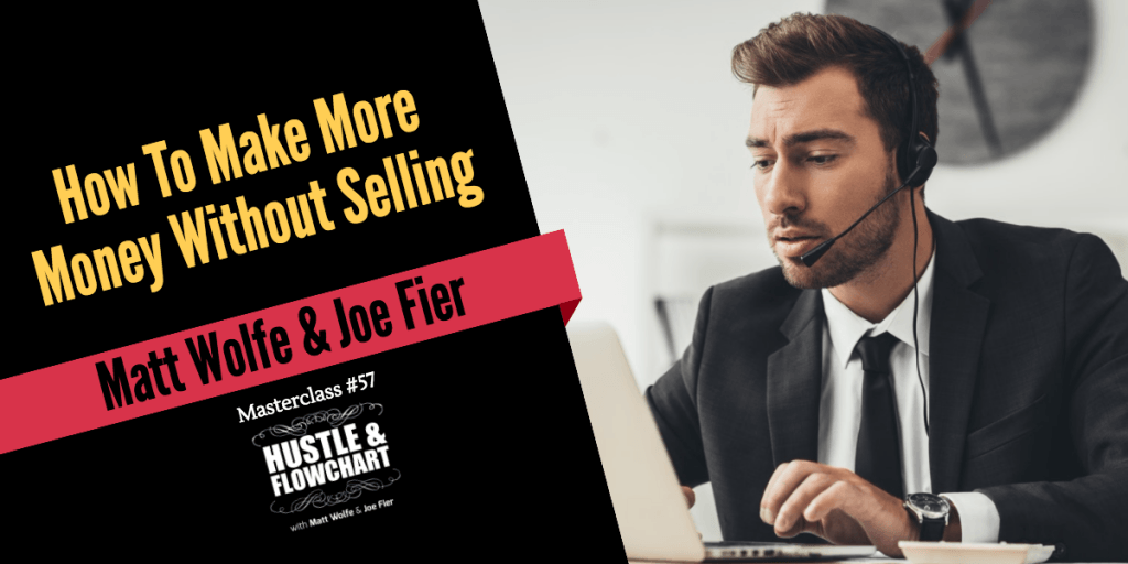 How To Make More Money Without Selling