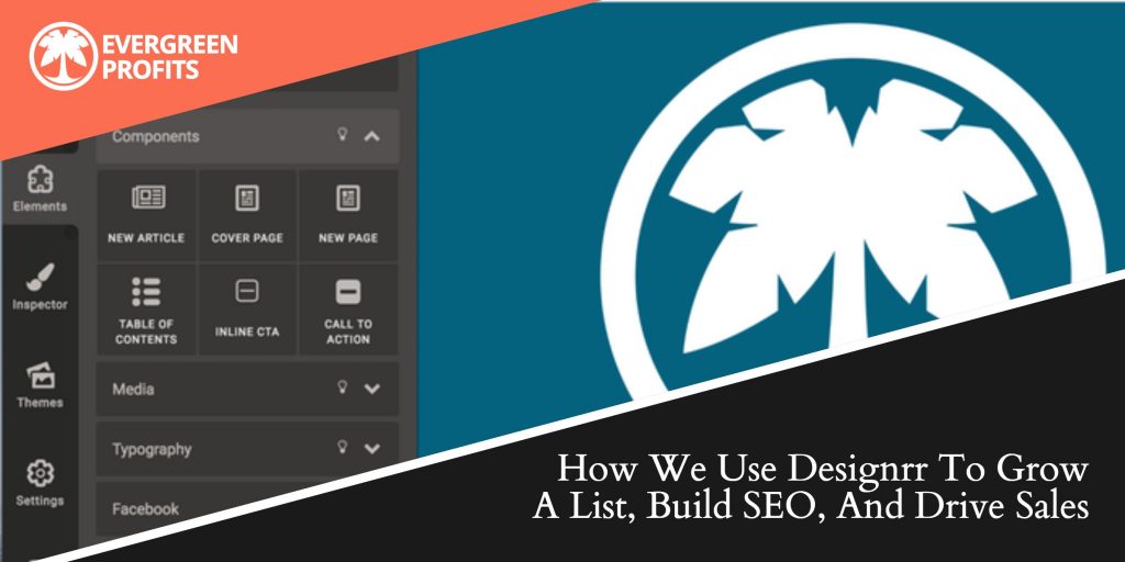 How We Use Designrr To Grow A List, Build SEO, And Drive Sales