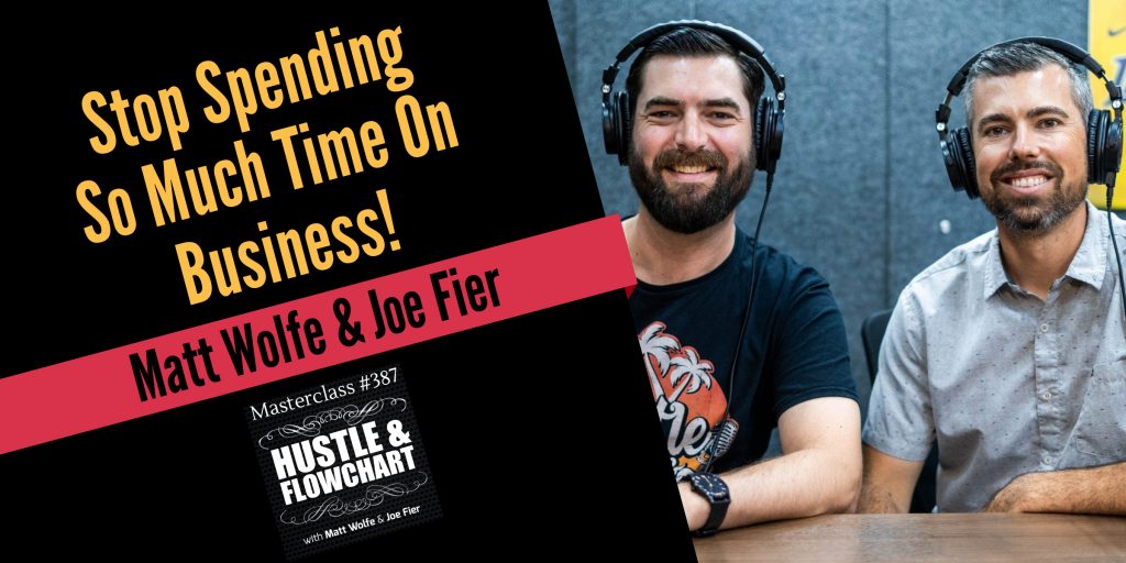 Matt Wolfe & Joe Fier