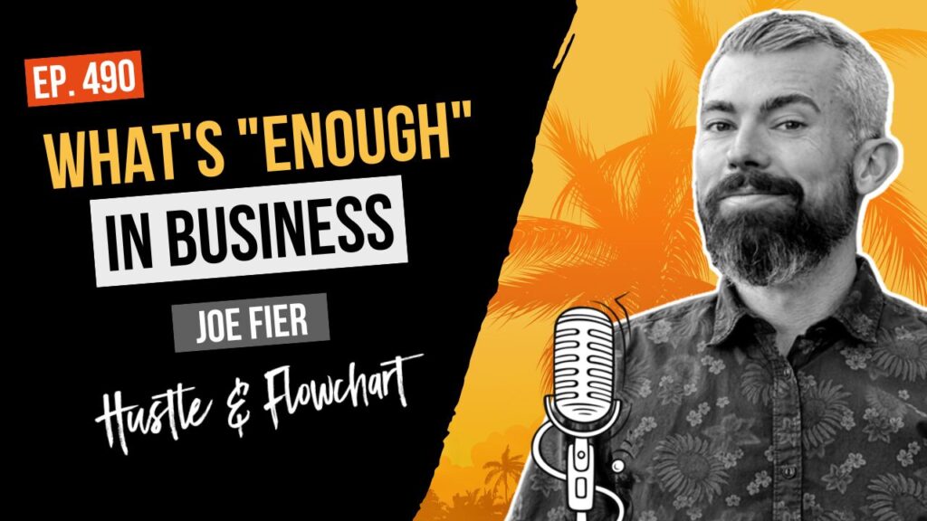 What's "Enough" In Business?