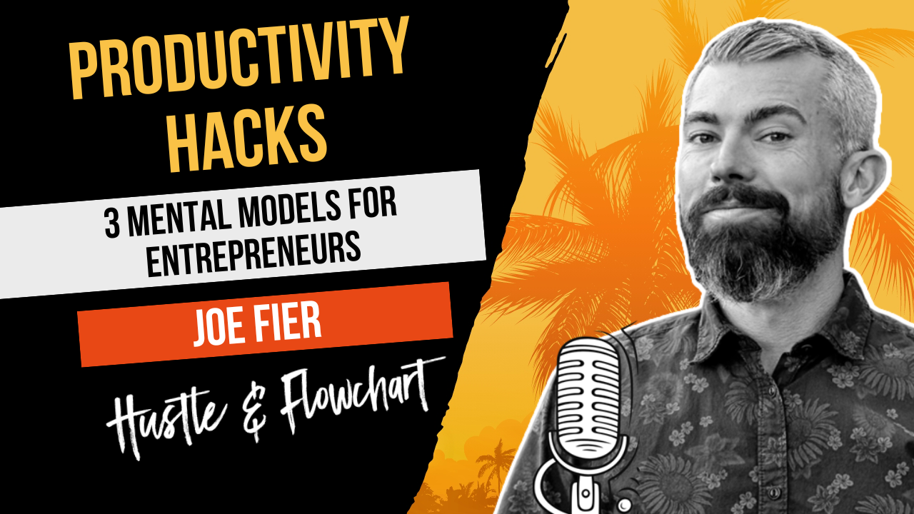 The AI Productivity Playbook: 3 Mental Models for Entrepreneurs with Joe Fier