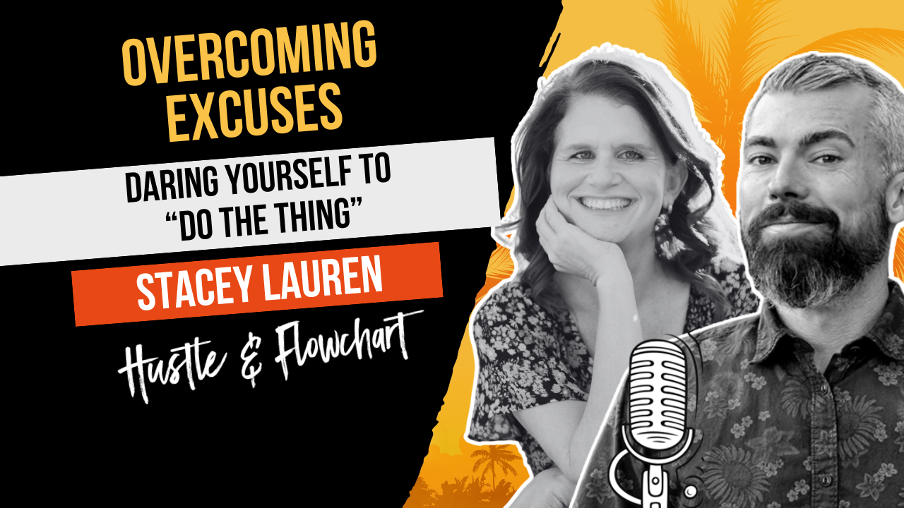 Daring Yourself To "Do The Thing" with Stacey Lauren